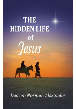 The Hidden Life of Jesus