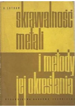 Skrawalność metali i metody jej określania