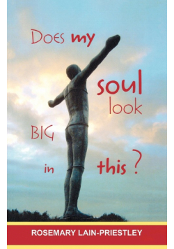 Does My Soul Look Big in This?