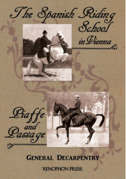 'Spanish Riding School' and 'Piaffe and Passage' by Decarpentry