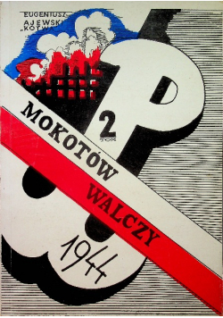 Mokotów walczy 1944 tom 2 autograf autora