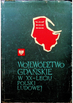 Województwo Gdańskie w XX lecie Polski Ludowej