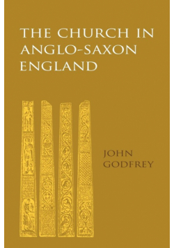 The Church in Anglo-Saxon England