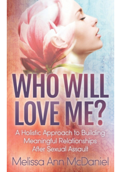 Who Will Love Me?