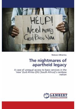 The nightmares of apartheid legacy
