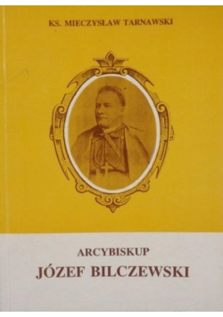 Arcybiskup Józef Bilczewski