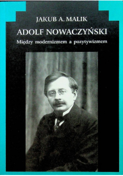 Adolf Nowaczyński miedzy modernizmem a