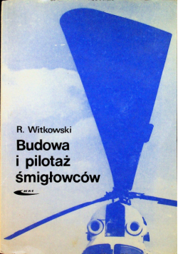 Budowa i pilotaż śmigłowców