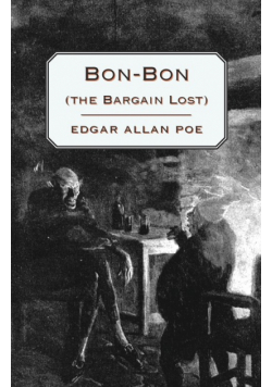Bon-Bon (the Bargain Lost)