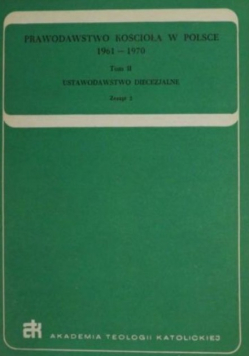 Prawodawstwo Kościoła w Polsce 1961 1970 tom II zeszyt 1