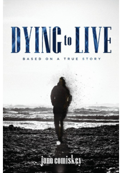 Dying to Live