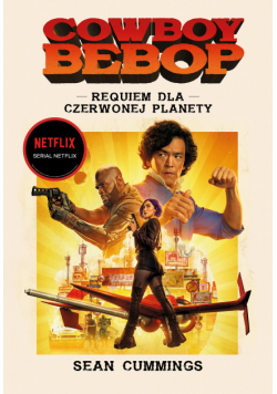 Cowboy Bepop. Requiem dla czerwonej planety