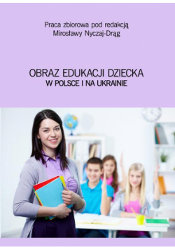 Obraz edukacji dziecka w Polsce i na Ukrainie