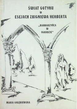Świat gotycki w esejach Zbigniewa Herberta