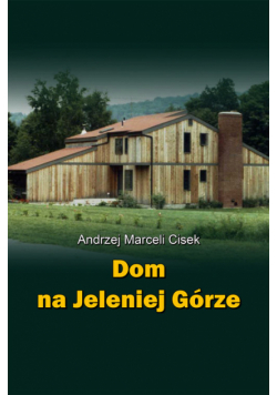 Dom na Jeleniej Górze