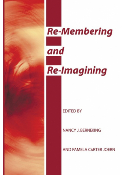 Re-Membering and Re-Imagining