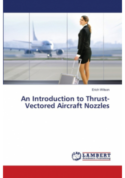 An Introduction to Thrust-Vectored Aircraft Nozzles