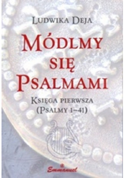 Módlmy się psalmami Księga Pierwsza