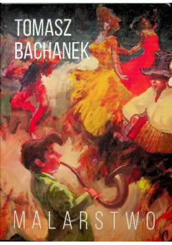 Bachanek Malarstwo dedykacja autora