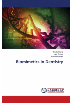 Biomimetics in Dentistry