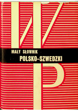 Mały słownik Szwedzko - Polski i Polsko - Szwedzki