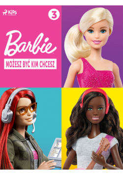 Barbie - Możesz być kim chcesz 3