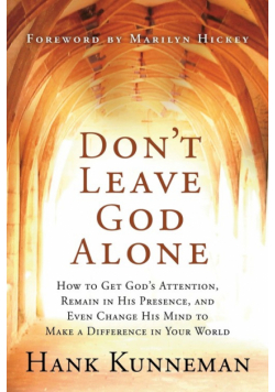 Don't Leave God Alone