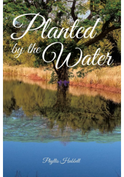 Planted by the Water