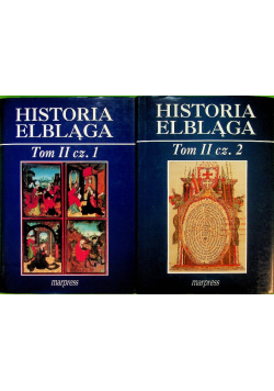 Historia Elbląga Tom II część 1 i 2