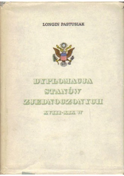 Dyplomacja Stanów Zjednoczonych od XVIII - XIX w