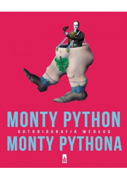 Monty Python według Monty Pythona Autobiografia