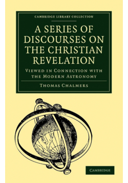 A Series of Discourses on the Christian Revelation