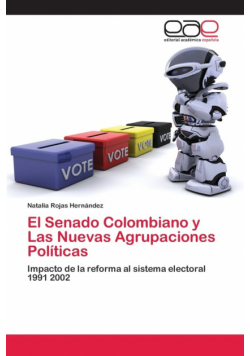 El Senado Colombiano y Las Nuevas Agrupaciones Políticas