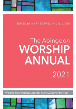 Abingdon Worship Annual 2021