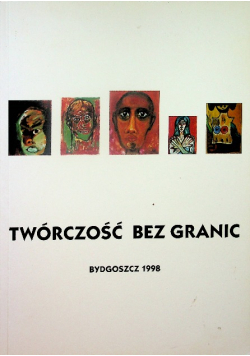 Twórczość bez granic katalog wystawy