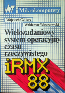 Wielozadaniowy system operacyjny czasu rzeczywistego iRMX 88