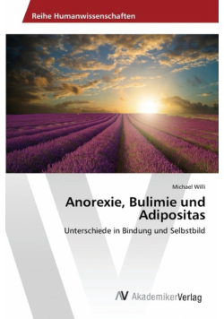 Anorexie, Bulimie und Adipositas