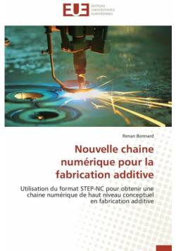 Nouvelle chaine numérique pour la fabrication additive