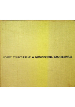 Formy strukturalne w nowoczesnej architekturze