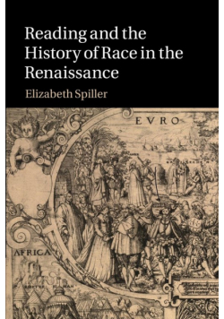 Reading and the History of Race in the Renaissance