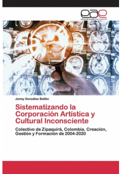 Sistematizando la Corporación Artística y Cultural Inconsciente
