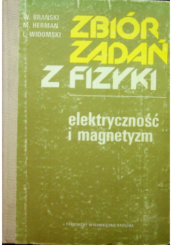 Zbiór zadań z fizyki Elektryczność i magnetyzm