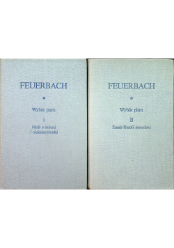 Feuerbach Wybór pism tom I i II