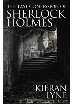 The Last Confession of Sherlock Holmes