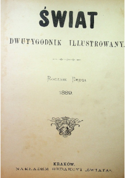 Świat dwutygodnik ilustrowany rocznik drugi 1889 r.