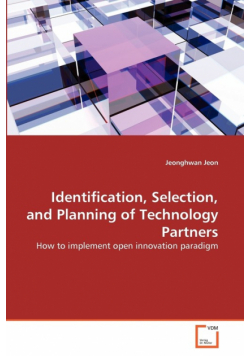 Identification, Selection, and Planning of Technology Partners