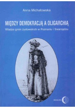 Między demokracją a oligarchią.