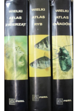 Wielki atlas ryb / Wielki atlas zwierząt / Wielki atlas owadów