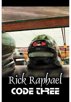 Code Three by Rick Raphael, Science Fiction, Adventure