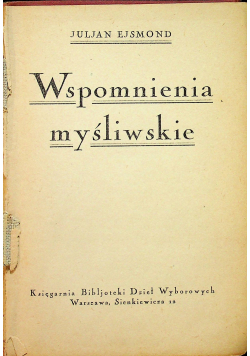 Wspomnienia myśliwskie 1925r  wydanie I